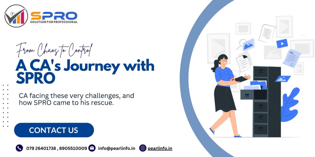 From Chaos to Control: A CA’s Journey with SPRO From Chaos to Control: A CA’s Journey with SPRO