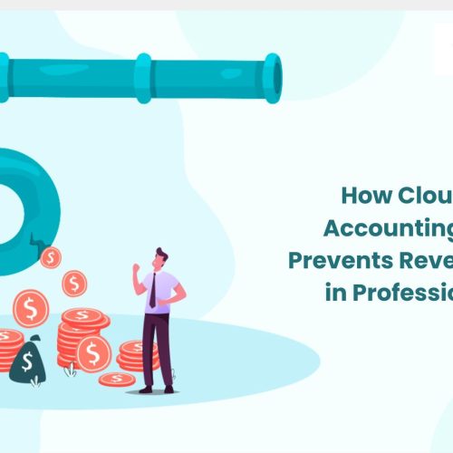 How Cloud-Based Accounting Software Prevents Revenue Leakage in Professional Firms