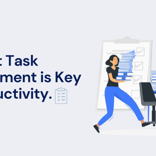 Efficient task management is the key to  productivity